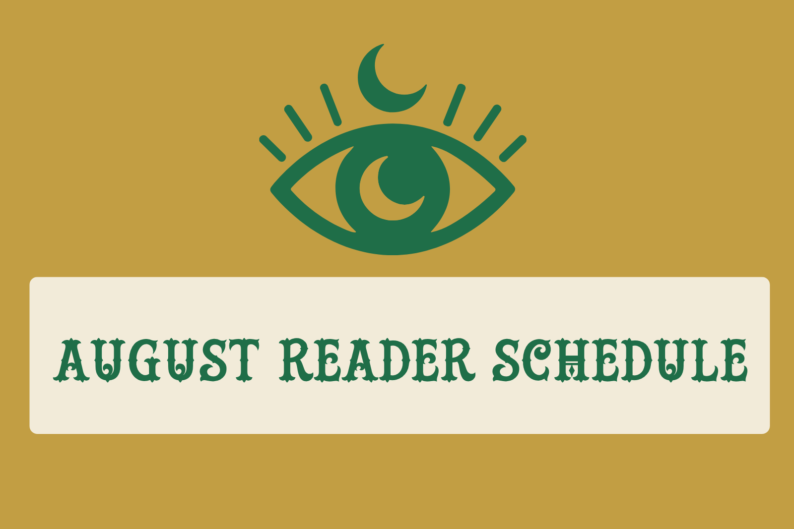 August Reader's Schedule