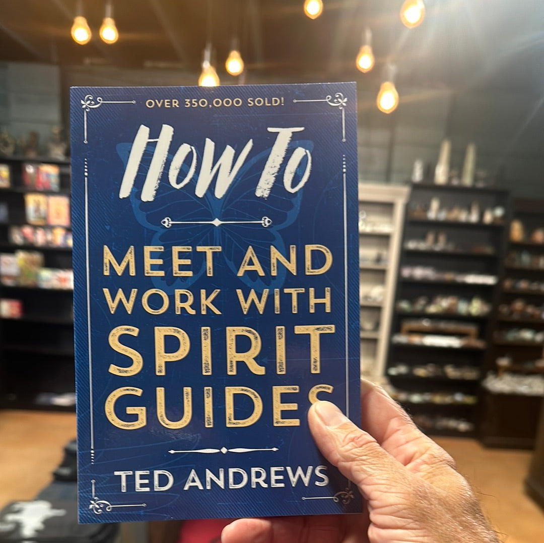 How to meet and work with Spirit Guides - Andrews