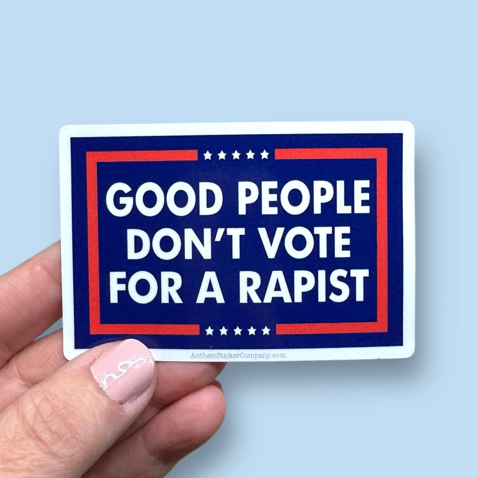 Good people don't vote for a rapist vinyl sticker