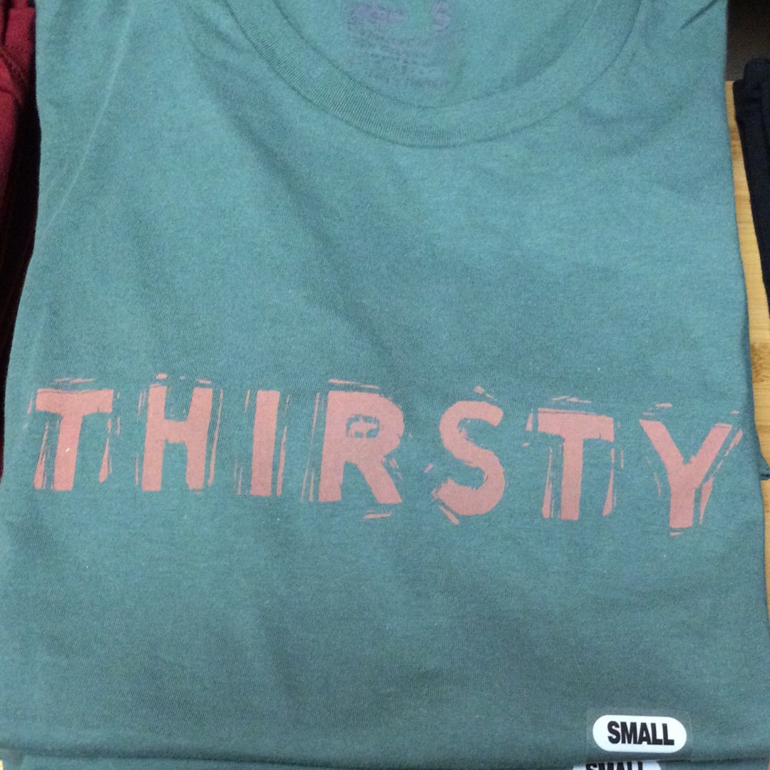 Thirsty T-Shirt