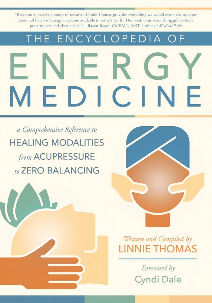 The Encyclopedia Of Energy Medicine