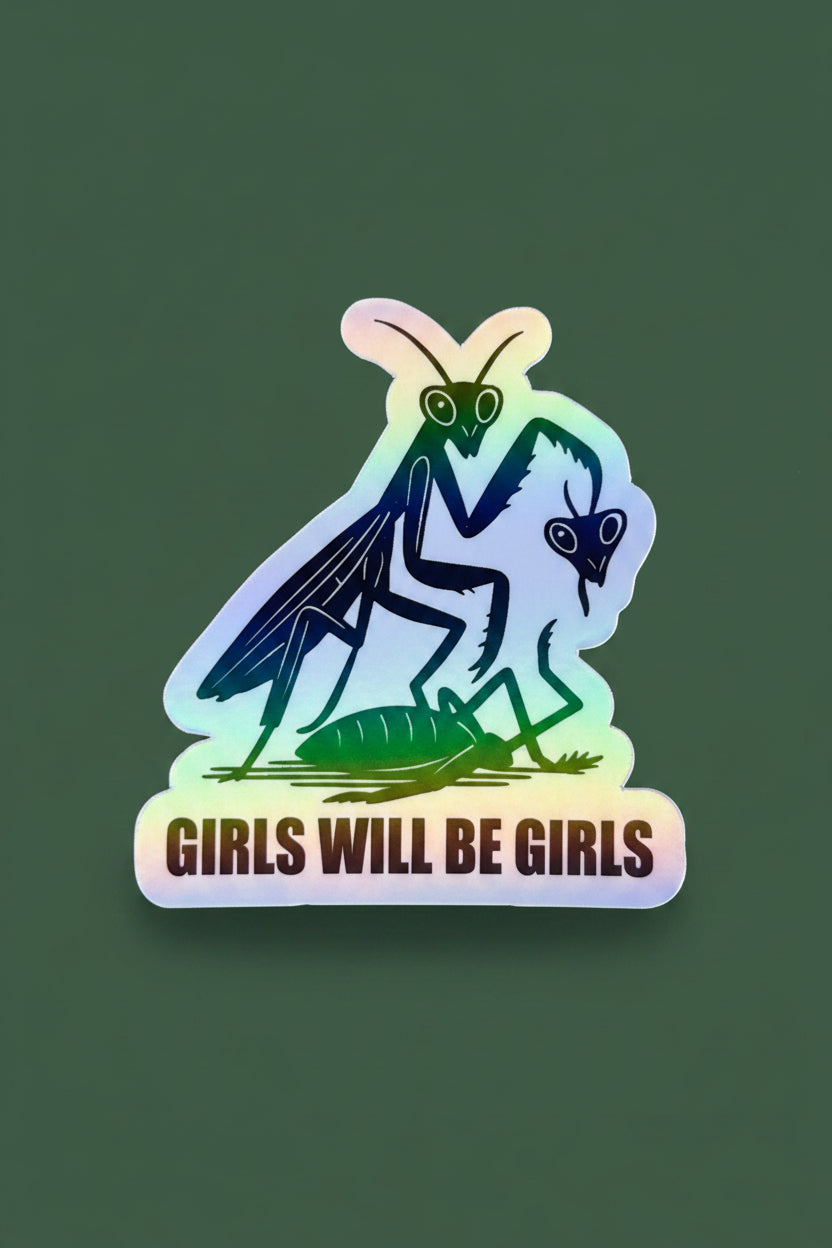 Girls Will be Girls - Sticker