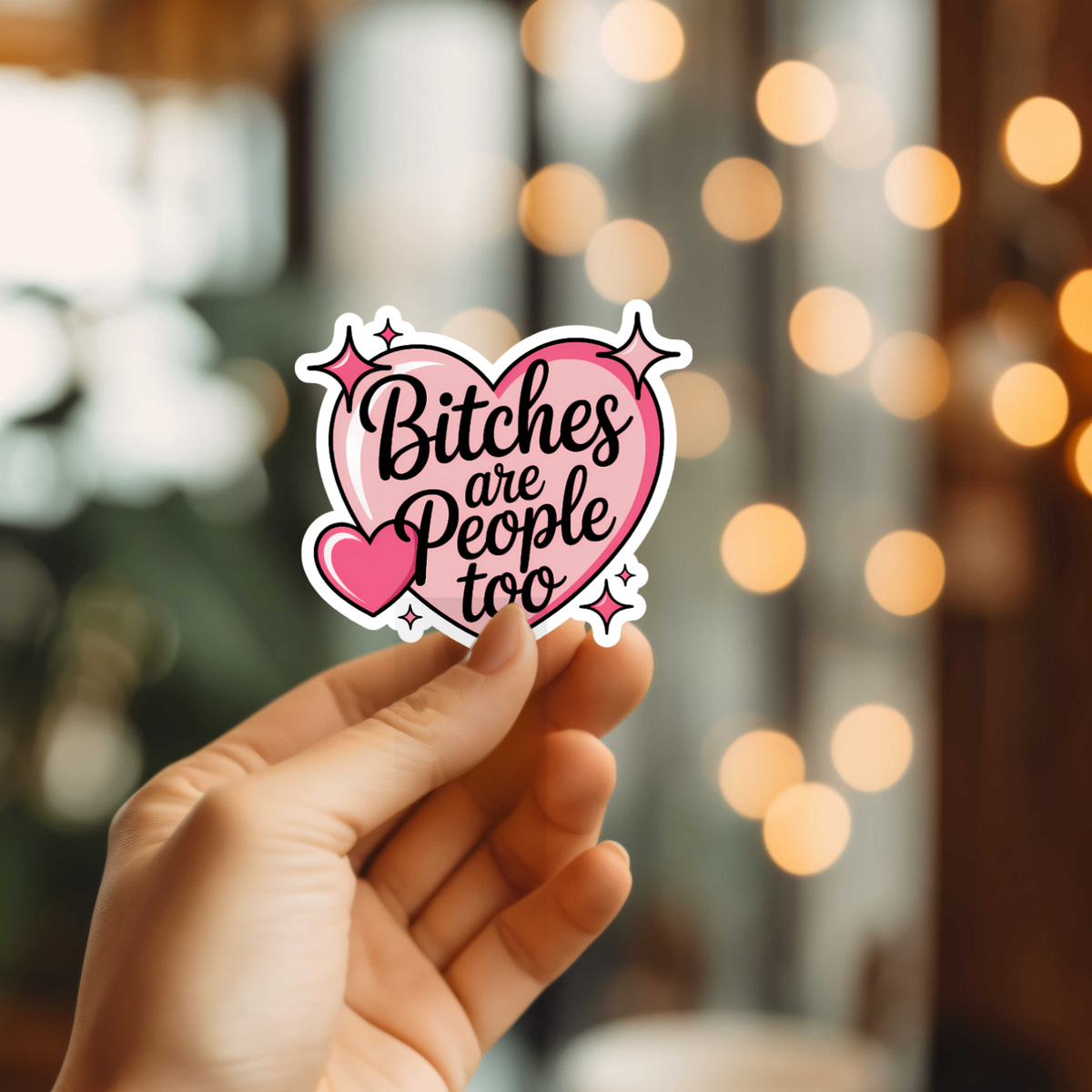 Funny Bitches Are People Too Vinyl Sticker