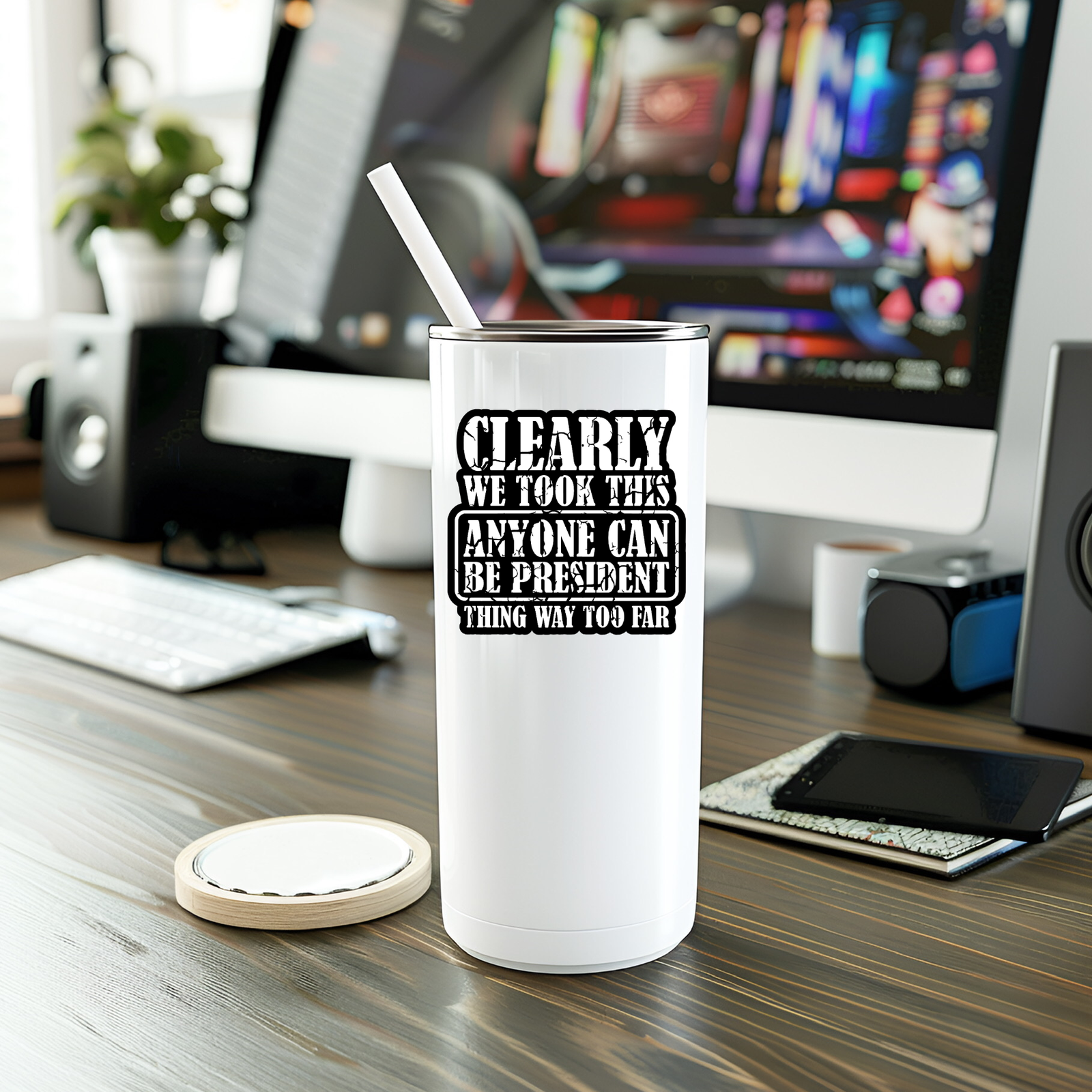 Funny Anyone Can Be President Vinyl Sticker