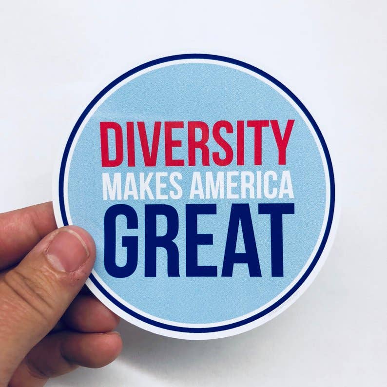 Diversity makes America great  sticker