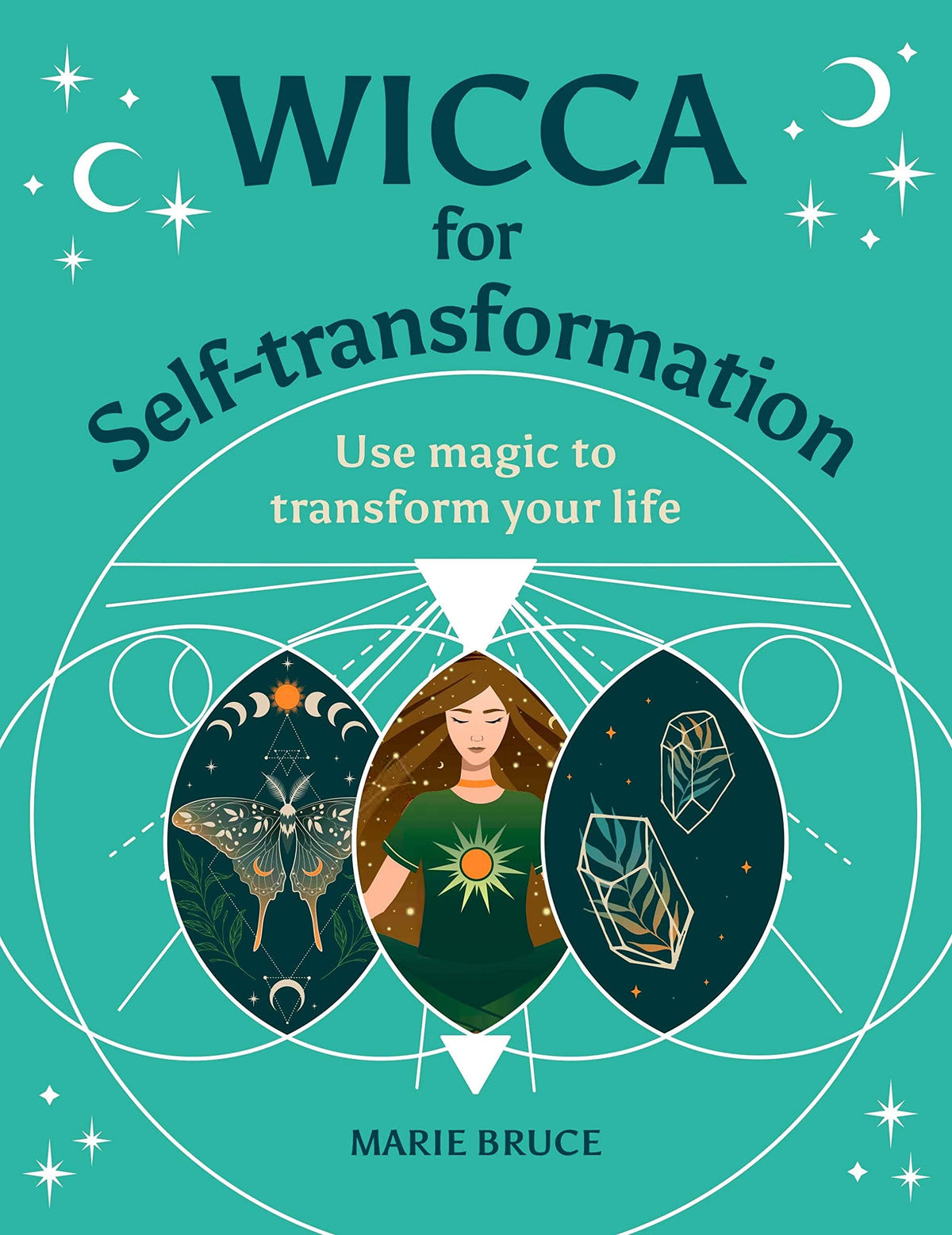 Wicca For Self-Transformation: Transform Your Life