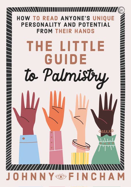 Little Guide To Palmistry: Reading Unique Personalities
