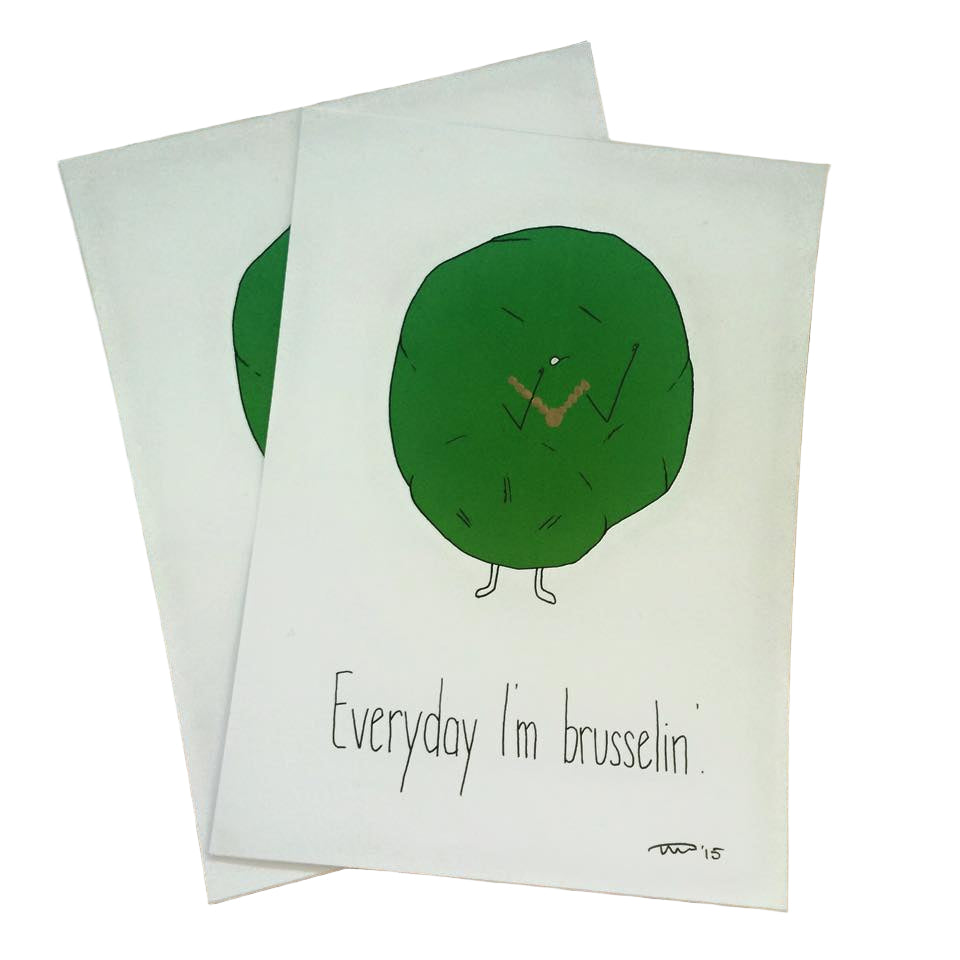 Every Day I'm Brusselin' Greeting Card