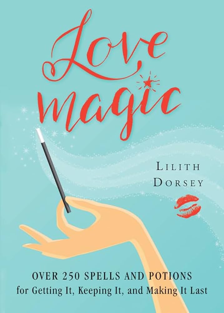 Love Magic - Lilith Dorsey
