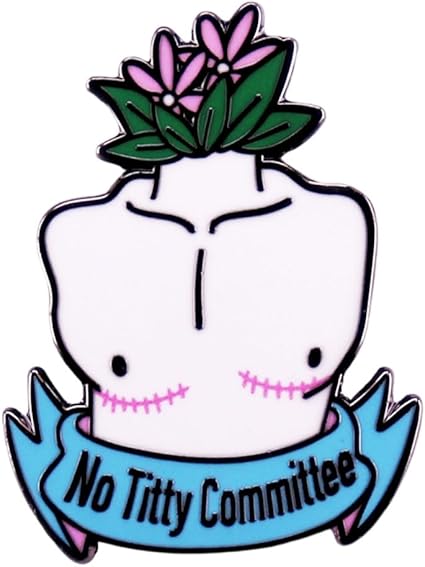 No Titty Committee Enamel Pin