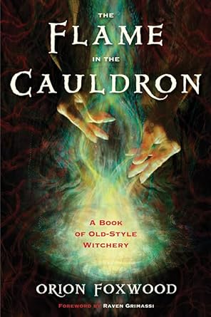 The Flame in the Cauldron - Foxwood