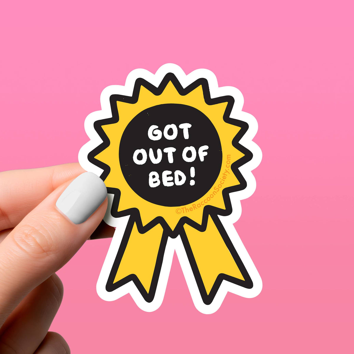 Got Out of Bed! Award Sticker