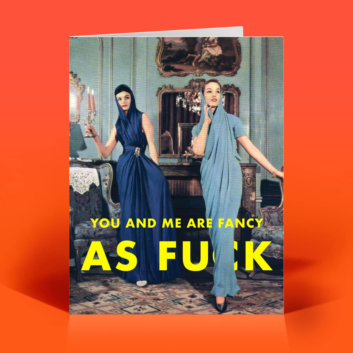 Funny Everyday Card – FANCY AS F*CK – Vintage Humor