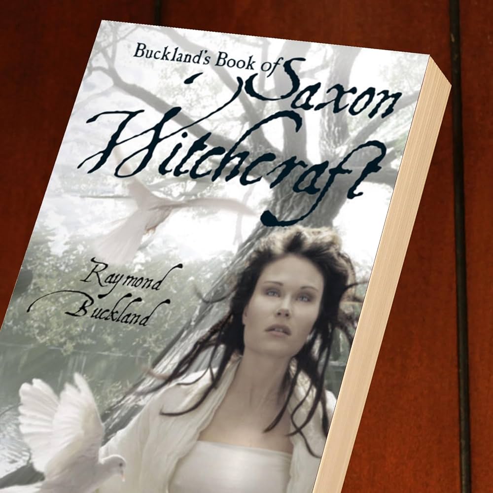 Buckland’s Book of Saxon Witchcraft -Buckland