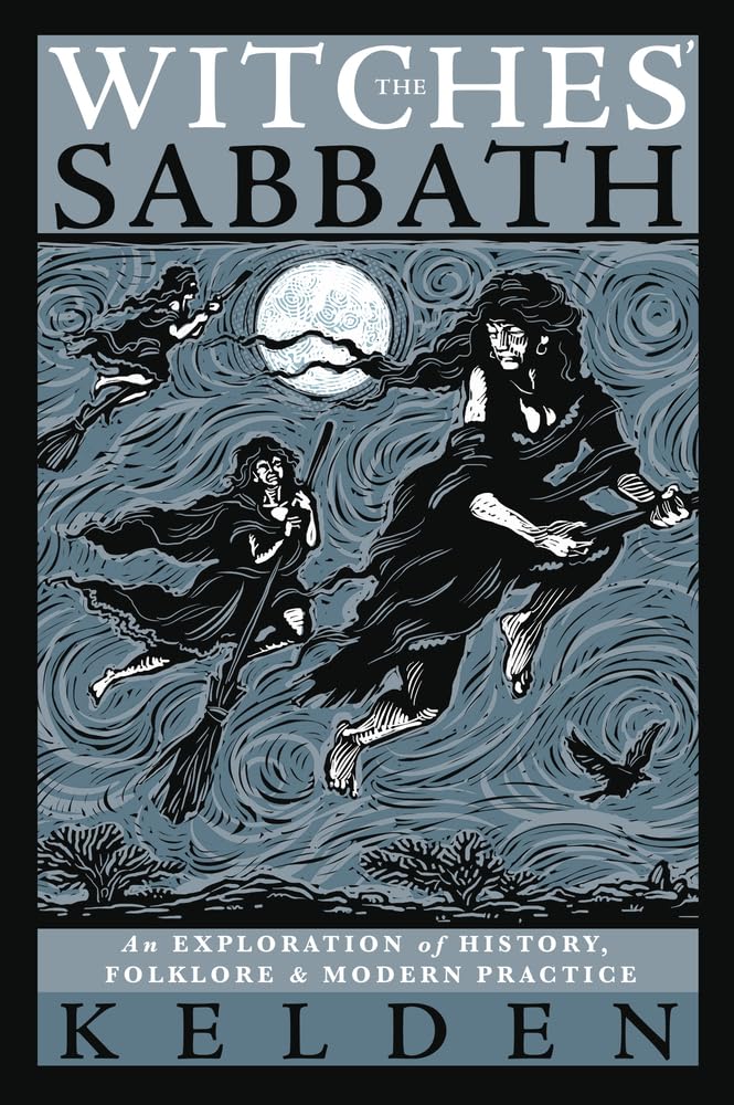 The Witches’ Sabbath- Kelden