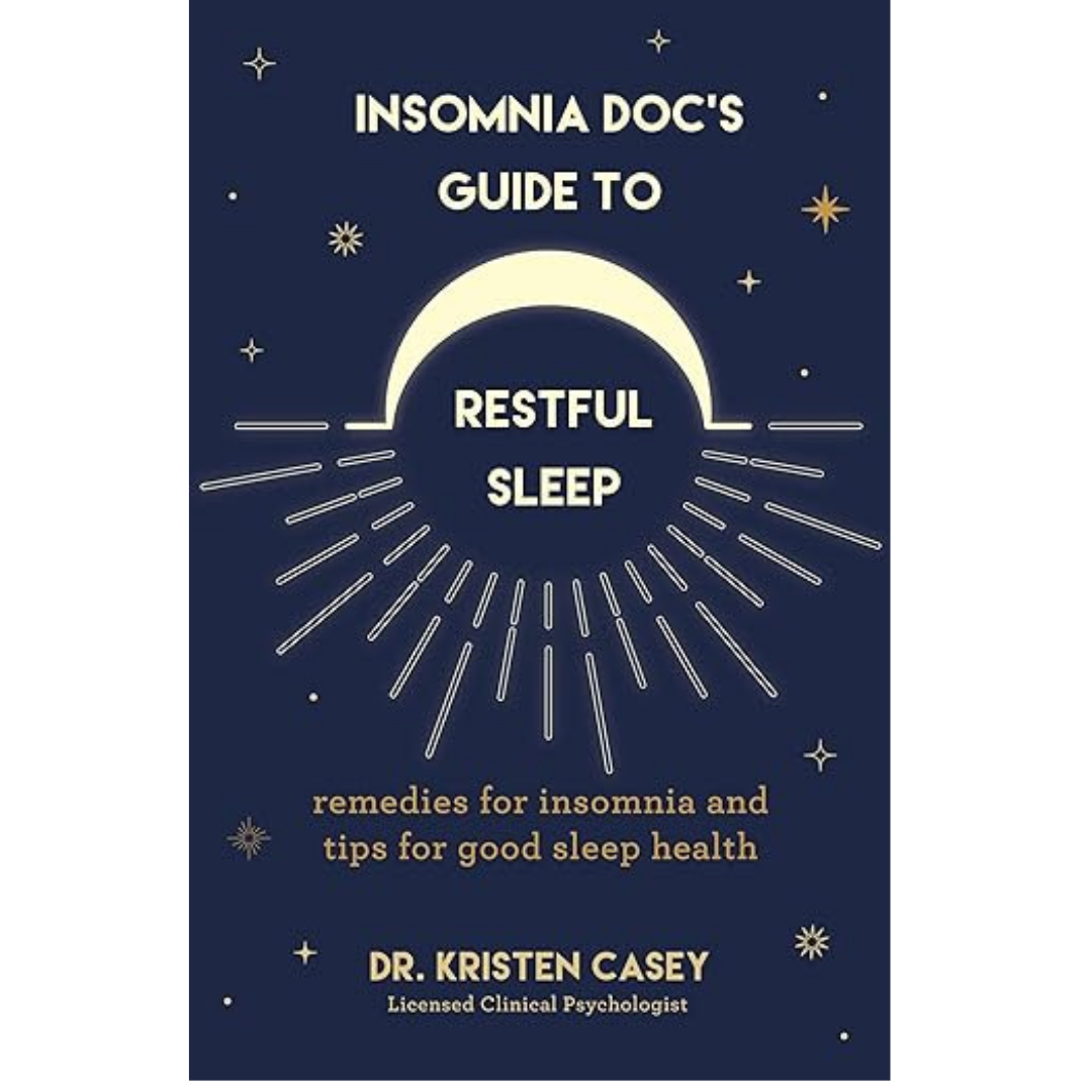 Insomnia Doc’s Guide to Restful Sleep
