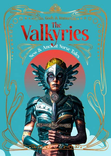 Valkyries (Myths, Gods, &amp; Immortals)
