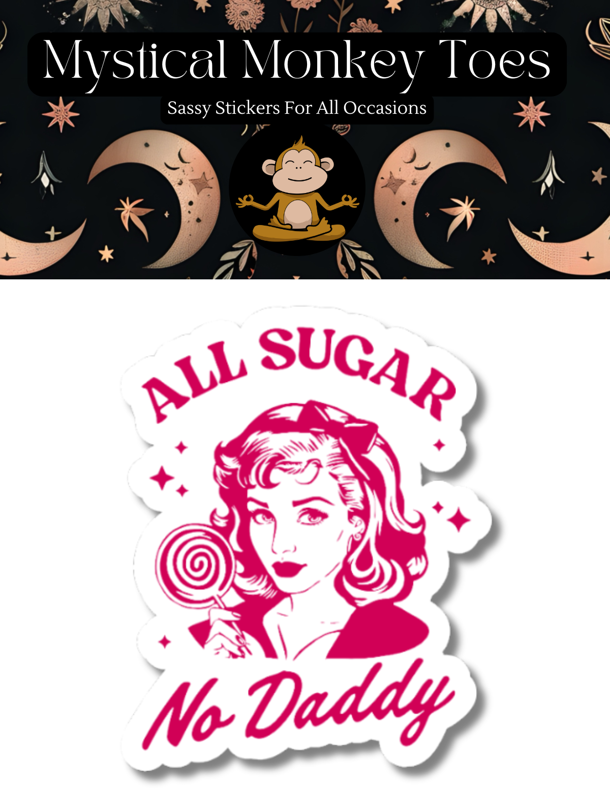 Funny All Sugar No Daddy Vinyl Sticker