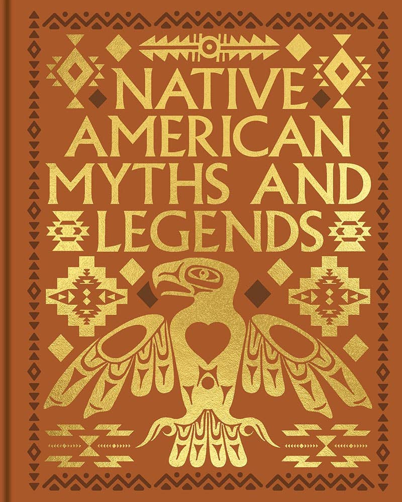 Native American Myths &amp; Legends (Arc Gilded Classics)