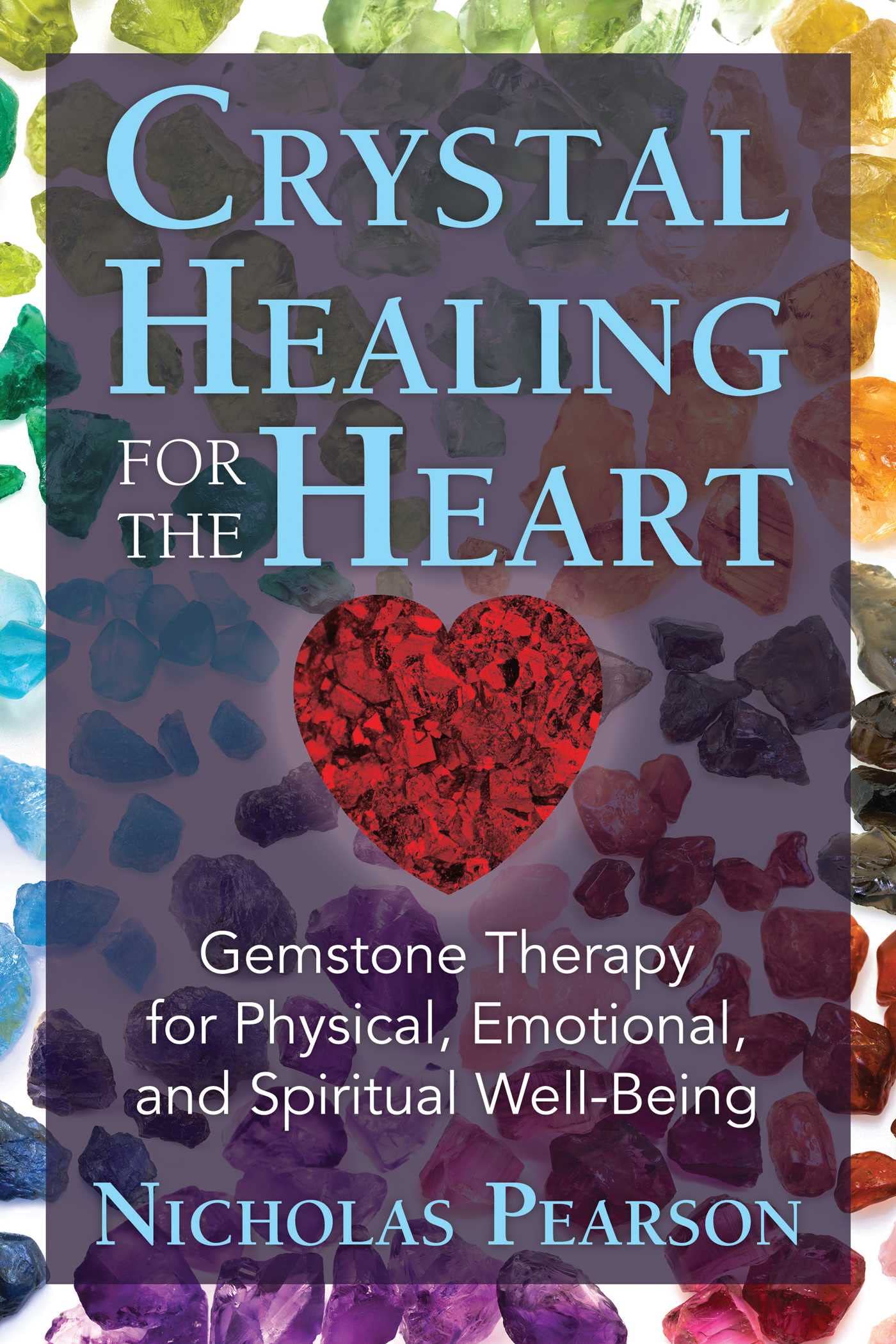 Crystal Healing for the Heart - Pearson