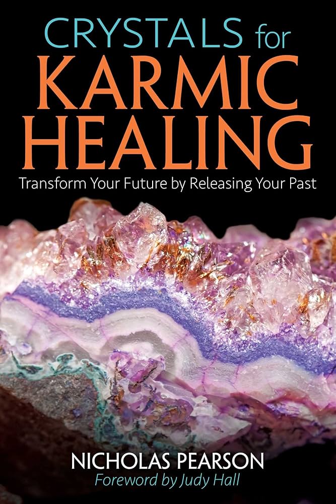 Crystals for Karmic Healing - Pearson