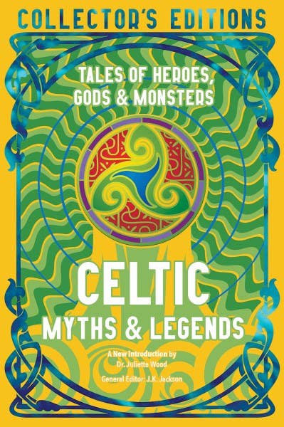 Celtic Myths & Legends (Collector's Editions)