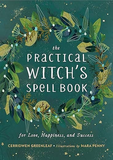 Practical Witch’s Spell Book: Love, Happiness & Success 