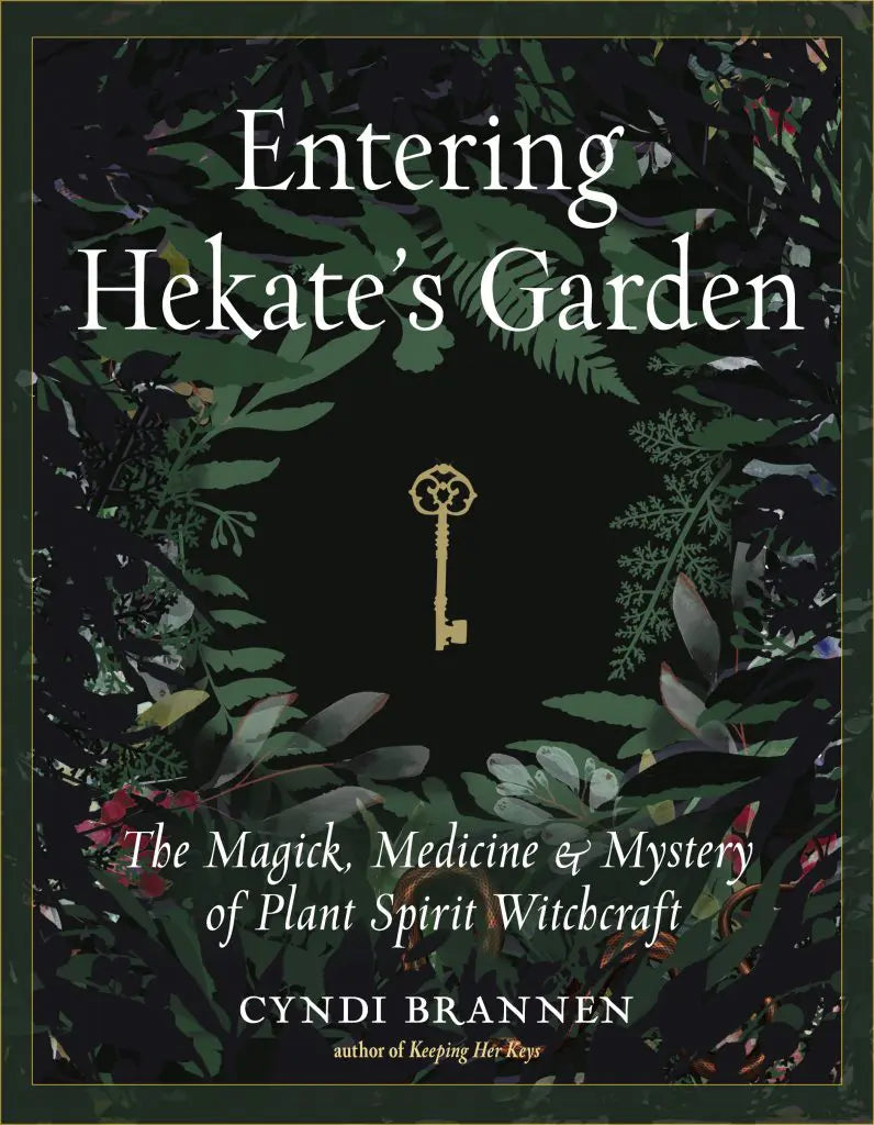 Entering Hekate's Garden - Brannen