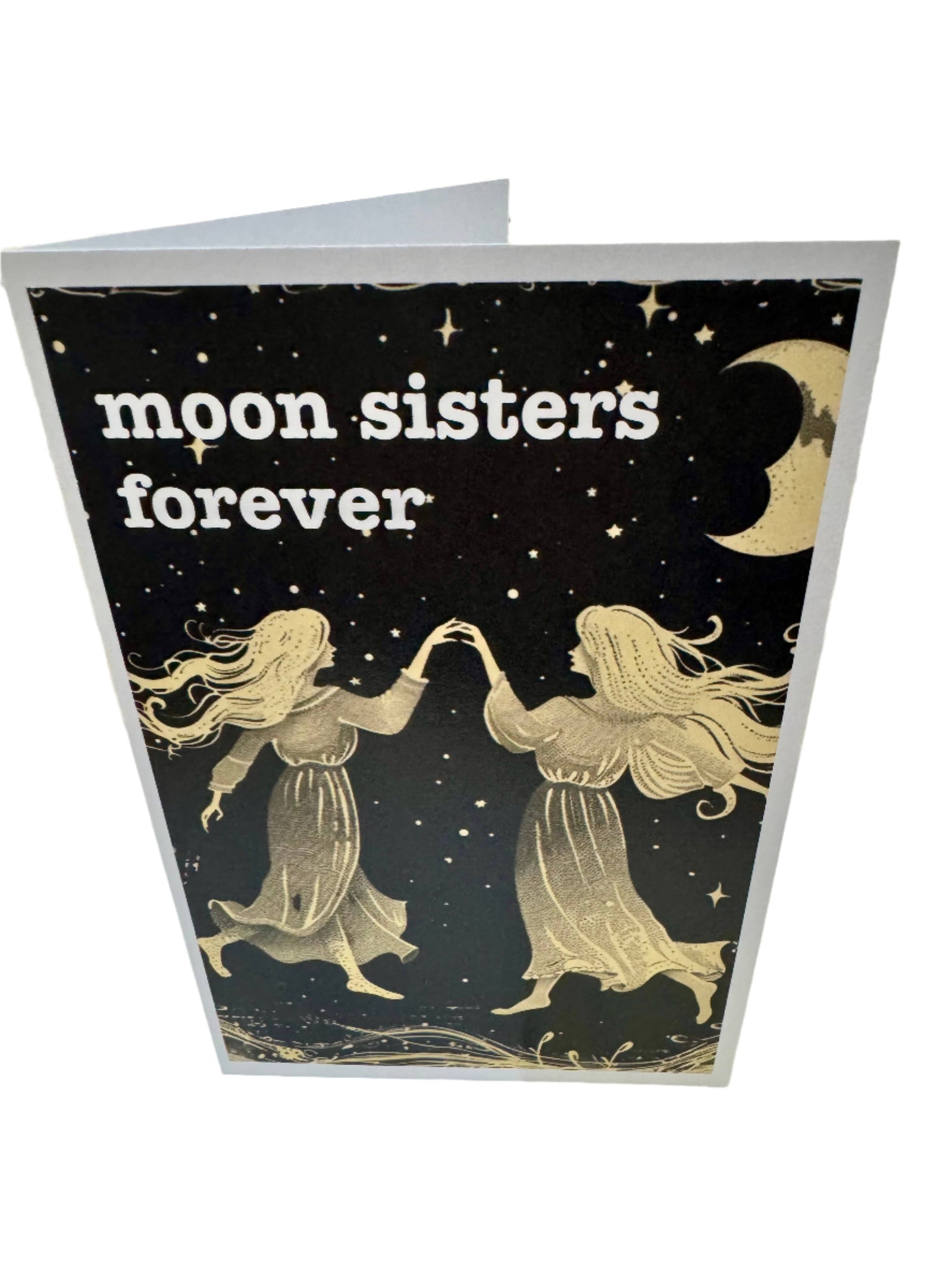 “Moon Sisters Forever” Greeting Card