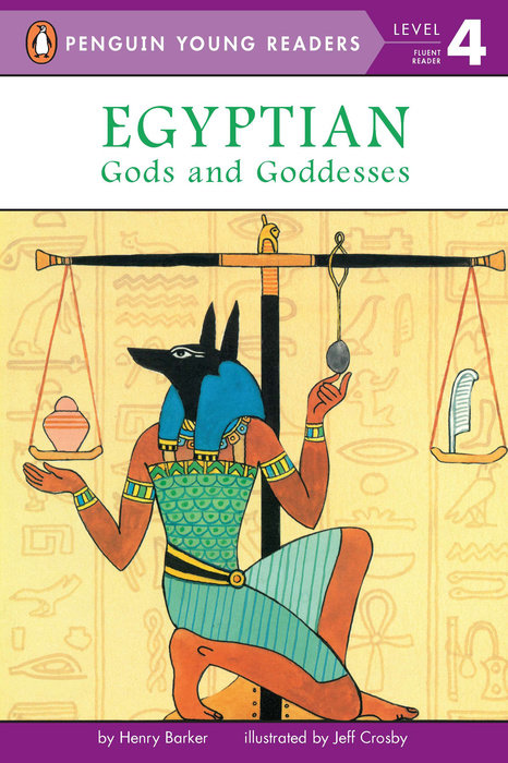 Egyptian Gods and Goddesses - Henry Barker