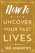 How to Uncover Your Past Lives - Andrews