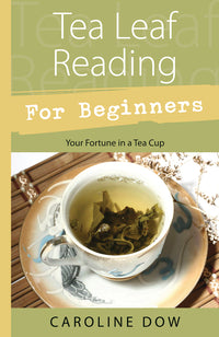 Tea Leaf Reading for Beginners - Dow