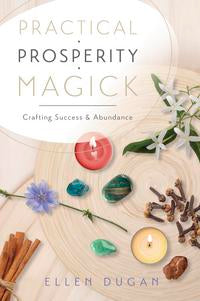 Practical Prosperity Magick - Dugan