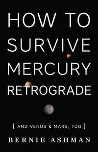 How to Survive Mercury Retrograde - Ashman