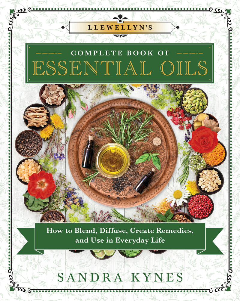 Llewellyn's Complete Book of Essential Oils - Kynes