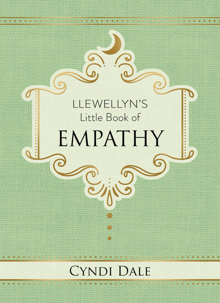 Llewellyn's Little Book of Empathy - Dale