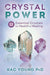 Crystal Power - Young