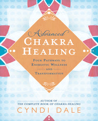 Advanced Chakra Healing - Dale