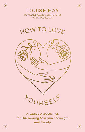 How To Love Yourself - Hay