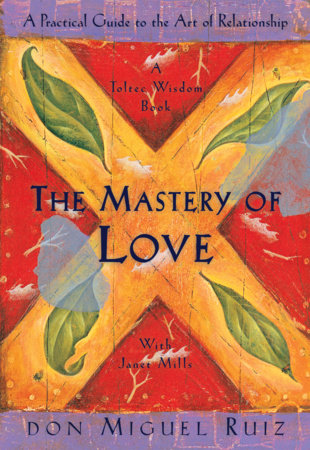 Mastery of Love - Ruiz