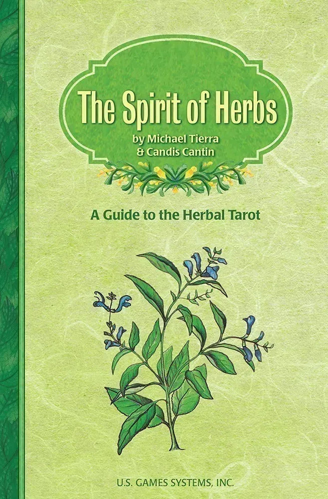 Spirit of Herbs: a guide to the Herbal Tarot - Tierra & Cantin