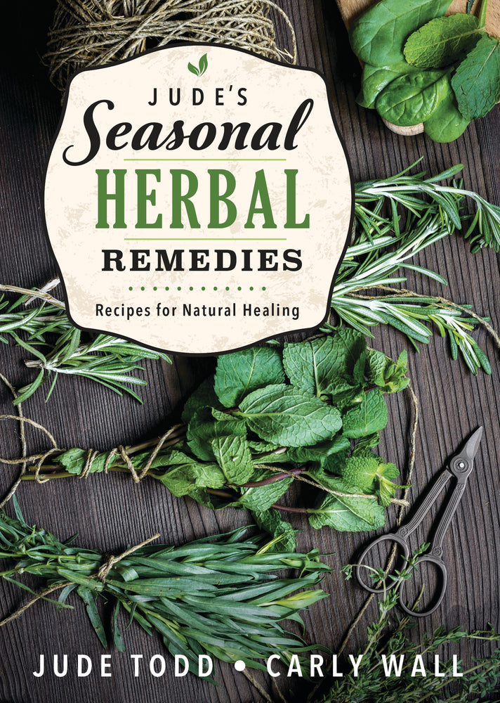 Jude's Seasonal Herbal Remedies - Todd
