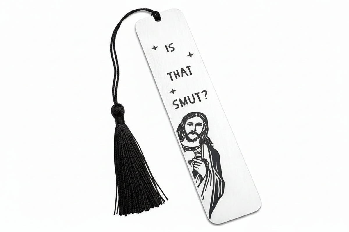 Jesus: Is That Smut? Stainless Steel Bookmark