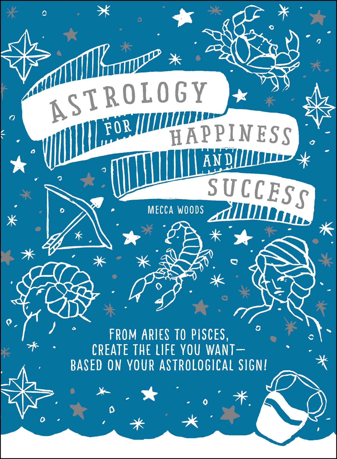 Astrology for Happiness & Success - Woods