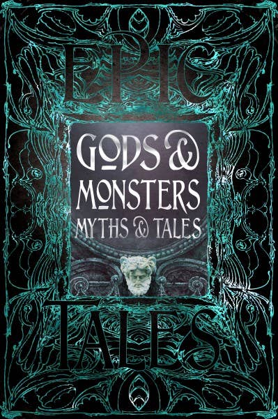 Gods & Monsters, Myths & Tales