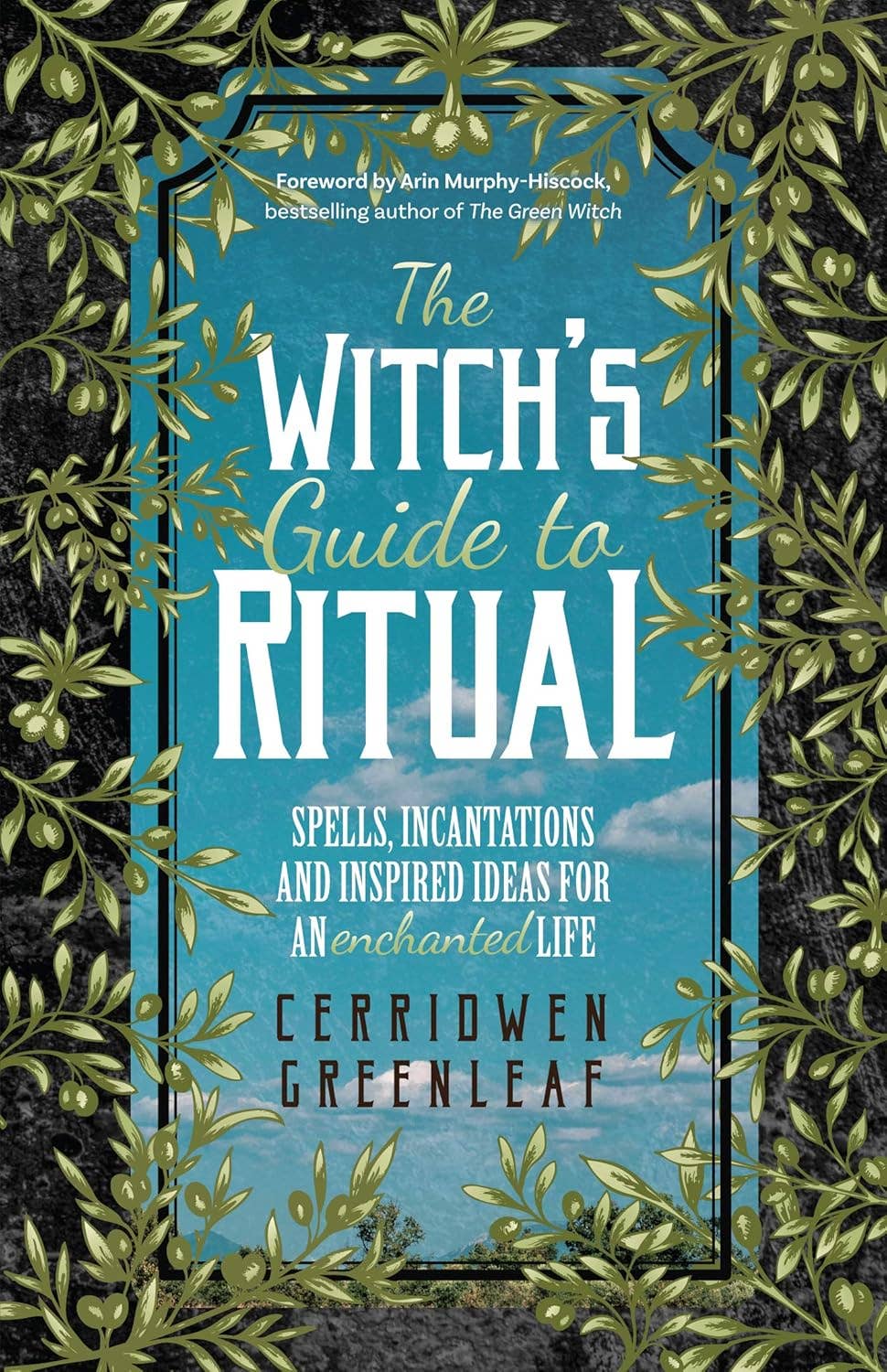 The Witch's Guide To Ritual