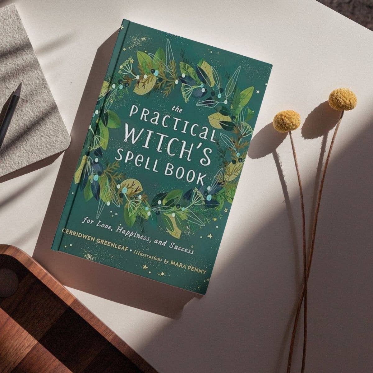 Practical Witch’s Spell Book: Love, Happiness & Success 