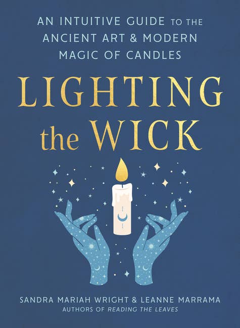 Lighting The Wick: Guide To Ancient Art And Modern Magic of Candles