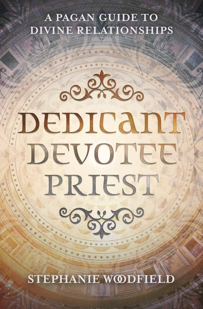 Dedicant, Devotee, Priest - A Pagan Guide Book