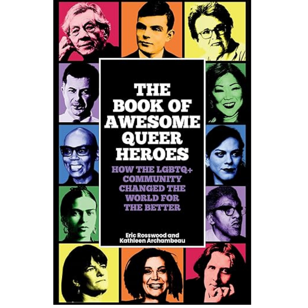The Book of Awesome Queer Heroes